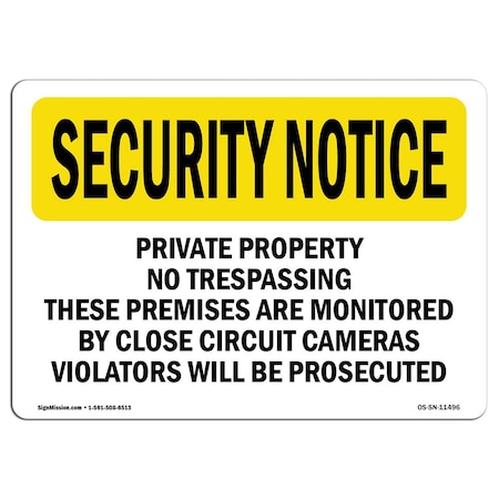 Signmission OSHA Security Sign, 10" Height, 14" Width, Private Property No Trespassing These Premises, Landscape OS-SN-D-1014-L-11496